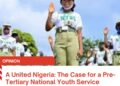 A United Nigeria: The Case for a Pre-Tertiary National Youth Service