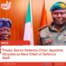 Tinubu Sacks Defence Chief, Appoints Oluyede as New Chief of Defence Staff