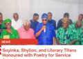 Soyinka, Shyllon, and Literary Titans Honoured with Poetry for Service Award